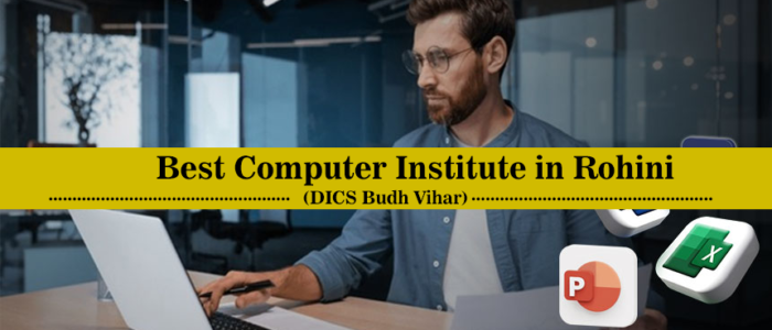 Best Computer Courses in Rohini at DICS Budh Vihar