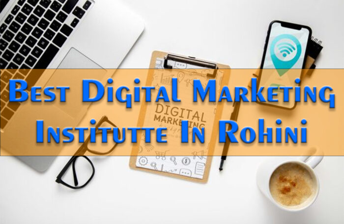 Best Digital Marketing Institute in Rohini