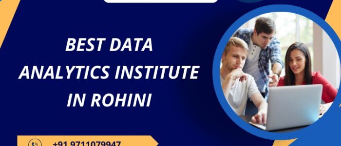 Best Data Analytics Institute in Rohini