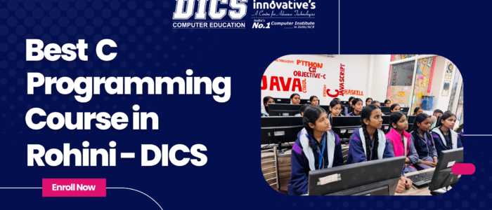 Best C Programming Course in Rohini – DICS