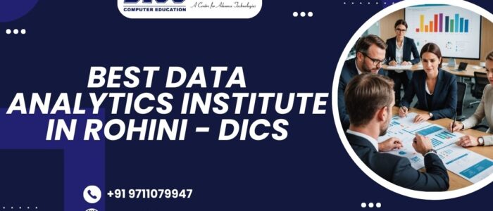 Best Data analytics institute in Rohini – DICS