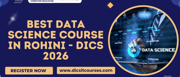 Best Data Science Course in Rohini - DICS 2026