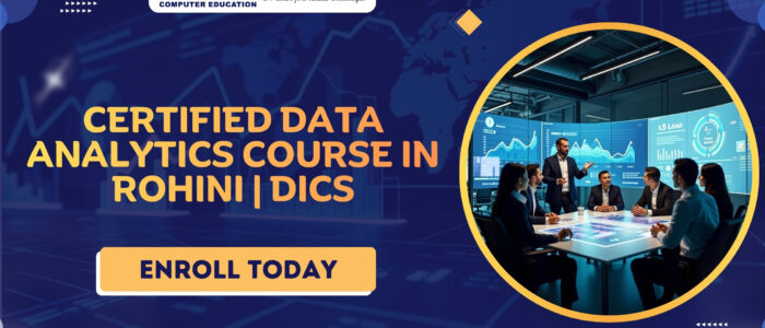 Certified Data Analytics Course in Rohini | DICS