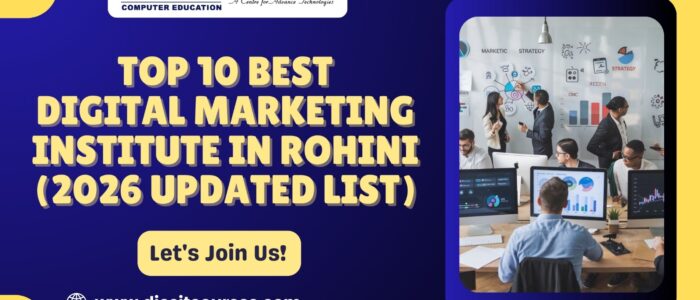 Top 10 Best Digital Marketing Institute in Rohini (2026 Updated List)