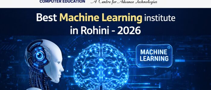 Best Machine Learning Institute in Rohini- 2026