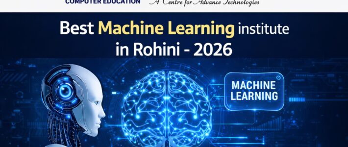 Best Machine Learning Institute in Rohini- 2026